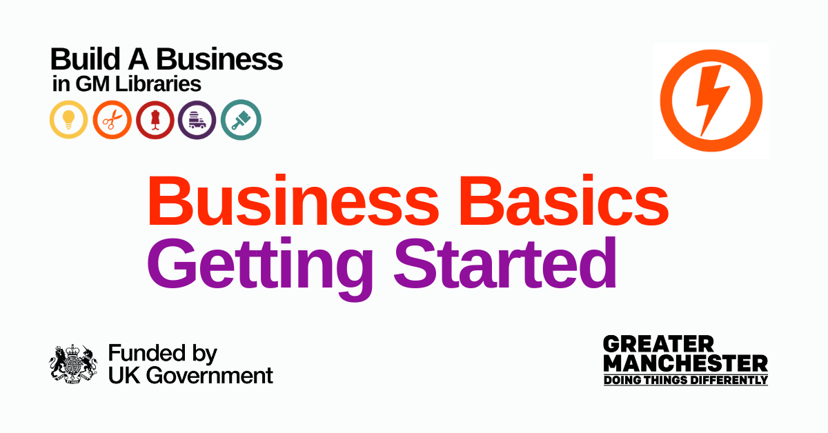 Text "Business Basics" in orange and "Getting Started" in purple. Plus logos for Build a Business, Funded by UK Government and Greater Manchester Doing Things Differently.