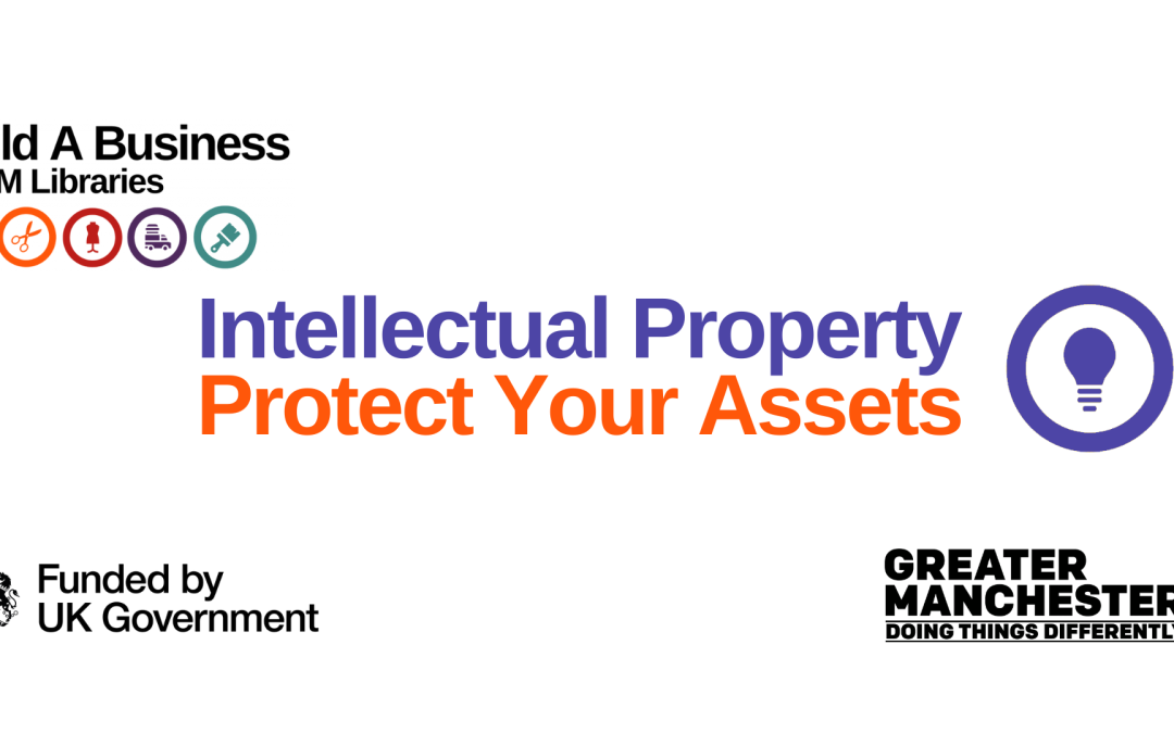 Build a Business: Intellectual Property – Protect Your Assets – Bolton